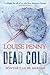 Dead Cold (Chief Inspector Armand Gamache #2)