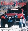 Classic Jeeps: The Jeep from World War II to the Present Day