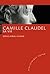 Camille Claudel by Odile Ayral-Clause