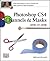 Photoshop CS4 Channels & Masks One-on-One