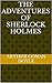 The Adventures of Sherlock Holmes (Original Edition)