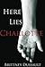 Here Lies Charlotte (The Founders Trilogy Book 3)
