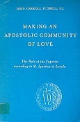 Making an Apostolic Community of Love: The Role of the Superior According to Saint Ignatius of Loyola