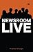 Newsroom Live by Prabhat Shunglu