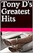 Tony D's Greatest Hits
