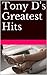Tony D's Greatest Hits