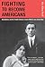 Fighting to Become Americans: Assimilation and the Trouble between Jewish Women and Jewish Men