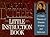 Little Instruction Book: A Classic Treasury of Timeless Wisdom & Reflection (Christian Classics)