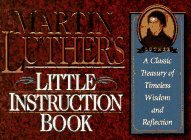Little Instruction Book: A Classic Treasury of Timeless Wisdom & Reflection (Christian Classics)
