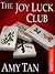 The Joy Luck Club by Amy Tan