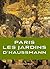 Paris les Jardins d'Haussmann