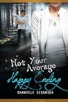 Not Your Average Happy Ending by Chantele Sedgwick