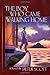 The Boy Who Came Walking Home by Peter Scott
