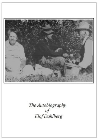 The Autobiography of Elof Dahlberg (Kindle Edition)