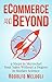 Ecommerce and Beyond: 9 Steps to Skyrocket Your Sales Without a Degree in Rocket Science