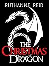 The Christmas Dragon by Ruthanne Reid