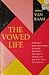The Vowed Life: Dynamics of Personal and Spiritual Unfolding