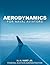 Aerodynamics for Naval Aviators by H H Hurt Jr