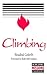 Climbing: Memories Of A Mis...