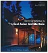 New Directions in Tropical Asian Architecture New Directions in Tropical Asian Architecture