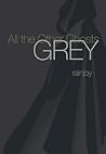 Grey (All the Other Ghosts, #2)