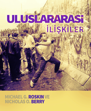 Uluslararası İlişkiler: Uİ'nin Yeni Dünyası (Paperback)