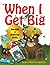 When I Get Big Now With 4 Additional Books by Sean Johnson