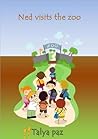 Ned visits the zoo-book for toddlers (Children's stories - fun before bedtime 3)