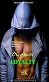 No Greater Loyalty by S.K. Hardy