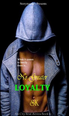 No Greater Loyalty (Sin City Heat, #6)