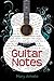 Guitar Notes by Mary Amato