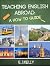 Teaching English Abroad: "A...