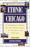 Passport's Guide to Ethnic Chicago by Rich Lindberg