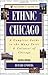 Passport's Guide to Ethnic Chicago by Rich Lindberg