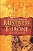 Mistress of the Throne by Ruchir Gupta