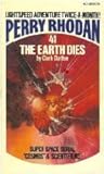 The Earth Dies (Perry Rhodan #41)