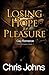Losing Hope for Pleasure (Pilot Romance, #1)
