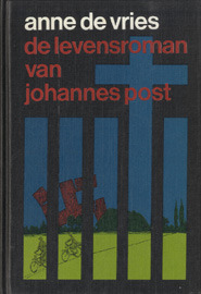 De levensroman van Johannes Post