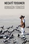 Korkağın Türküsü by Necati Tosuner