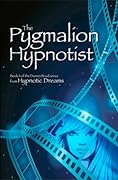 The Pygmalion Hypnotist