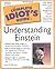 Complete Idiot's Guide to Understanding Einstein (The Complete Idiot's Guide)