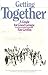 Getting Together: A Guide for Good Groups