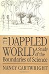 The Dappled World: A Study of the Boundaries of Science
