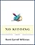 No Kidding by Romi Carrell Wittman