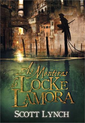 As mentiras de Locke Lamora (Nobres vigaristas, #1)
