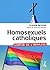 Homosexuels catholiques, sortir de l'impasse (RELIGIEUX H C) (French Edition)