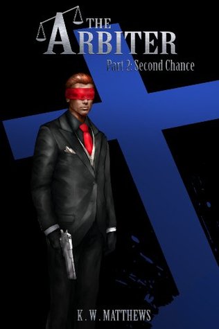 Second Chance (The Arbiter, #2)