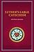 Luther's Large Catechism wi...