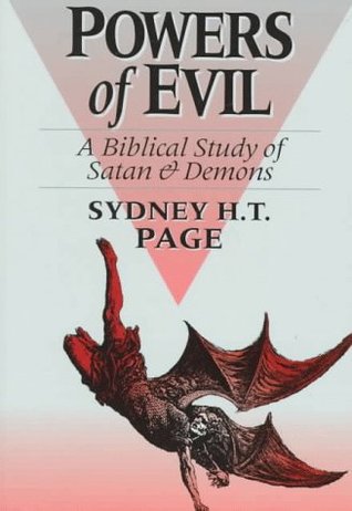 Powers of Evil: A Biblical Study of Satan and Demons (Paperback)