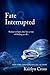 Fate Interrupted 3 (Fate In...